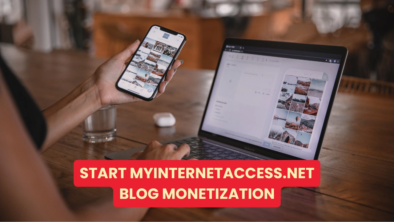 Start Myinternetaccess.net Blog Monetization